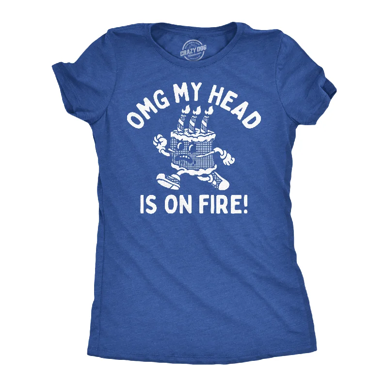 Embroidered Women T Shirt with Intricate DetailsOMG My Head Is On Fire Women's T Shirt