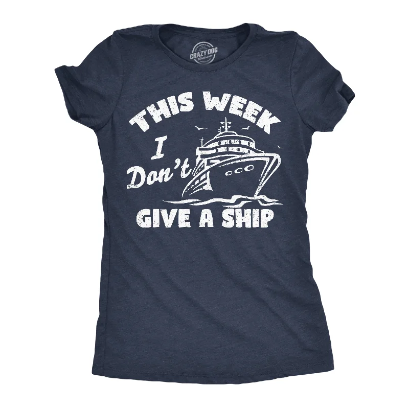 Floral Print Women T Shirt for a Feminine TouchThis Week I Dont Give A Ship Women's T Shirt