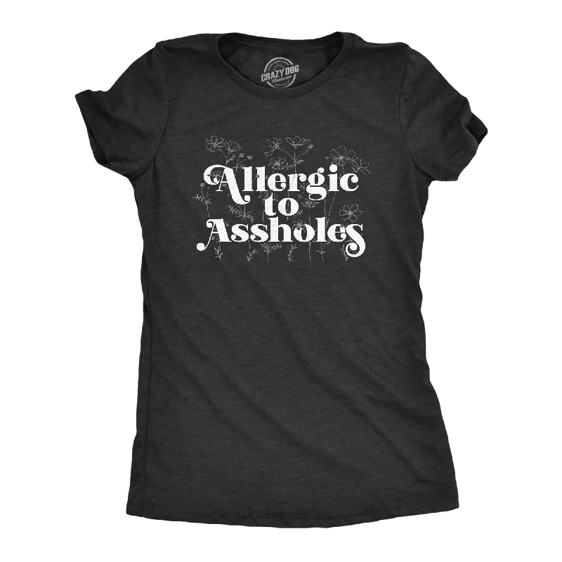 Organic Cotton Women T Shirt for Eco - Conscious WearersAllergic To Assholes Women's T Shirt