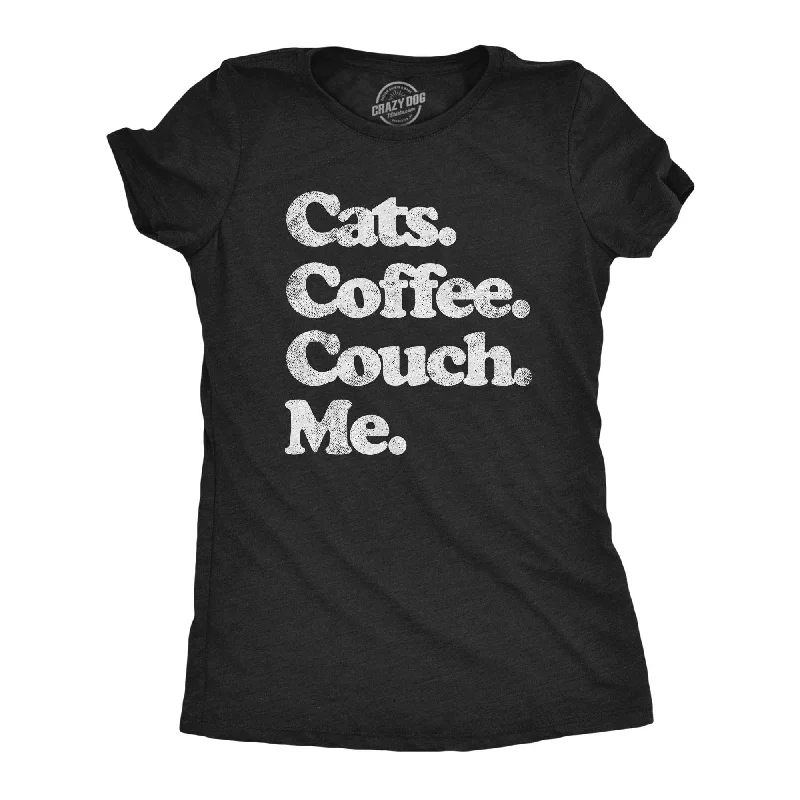 Pocketed Women T Shirt for Added FunctionalityCats Coffee Couch Me Women's T Shirt