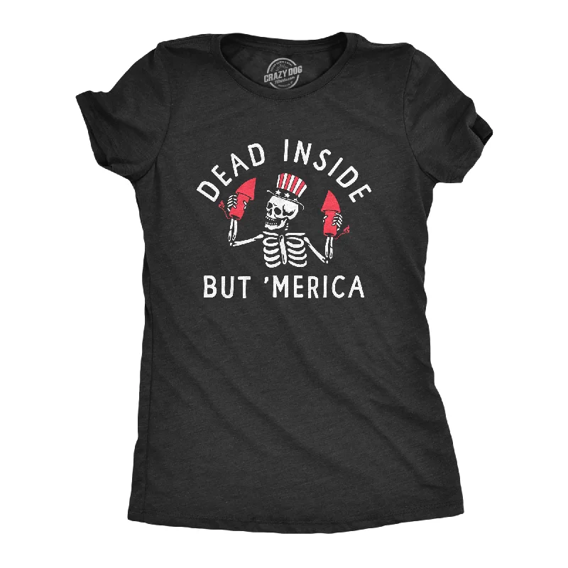 Plus Size Women T Shirt for a Comfortable and Flattering FitDead Inside But Merica Women's T Shirt