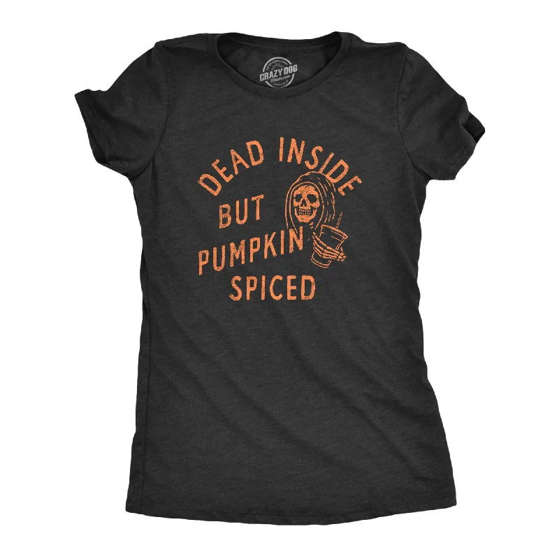 Sleeveless Women T Shirt for Summer ComfortDead Inside But Pumpkin Spiced Women's T Shirt