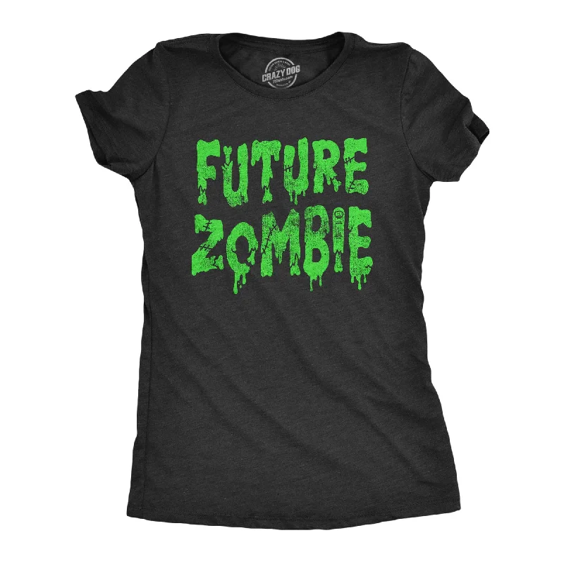 Moisture - Wicking Women T Shirt for Active LifestylesFuture Zombie Women's T Shirt