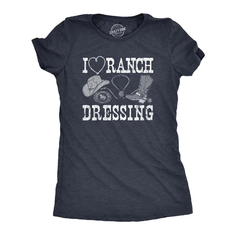 Long Sleeve Women T Shirt for Cooler WeatherI Heart Ranch Dressing Women's T Shirt