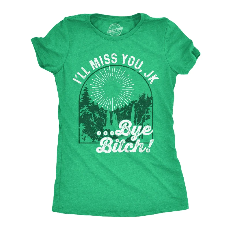 Ringer T Shirt Women with Retro - Inspired StripesIll Miss You JK Bye Bitch Women's T Shirt