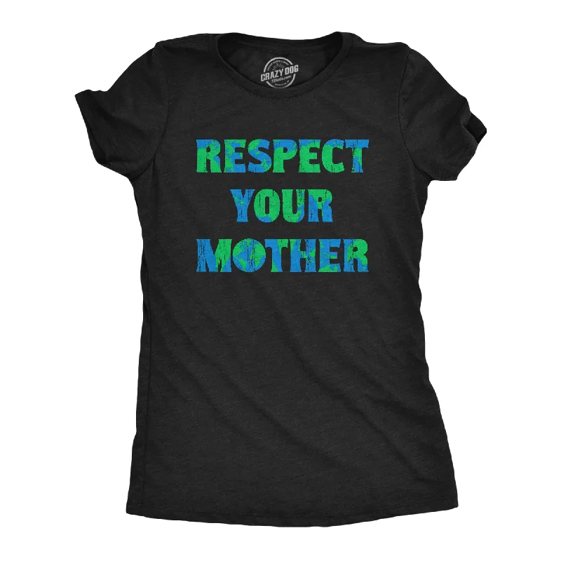 Crew Neck Women T Shirt with a Timeless DesignRespect Your Mother Women's T Shirt