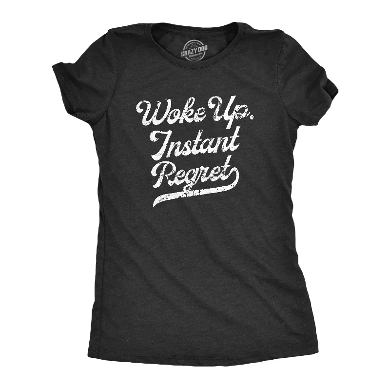 Crop Top Women T Shirt to Pair with High - Waisted BottomsWoke Up Instant Regret Women's T Shirt